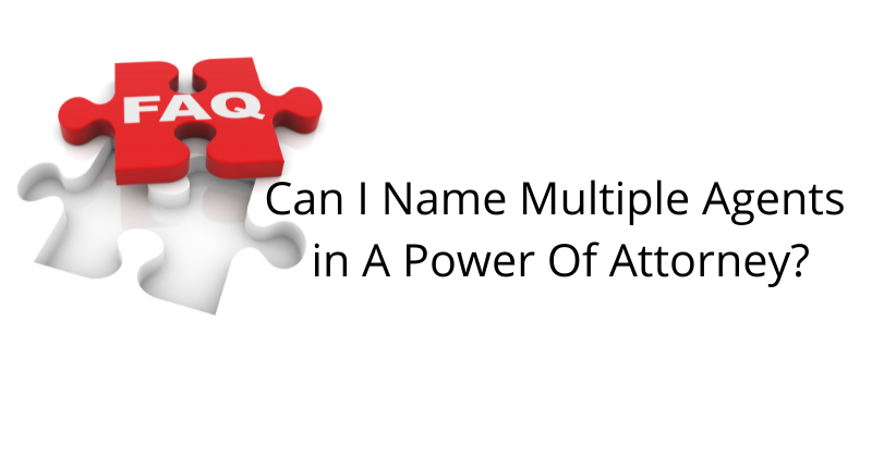 Can I Name Multiple Agents in A Power Of Attorney?
