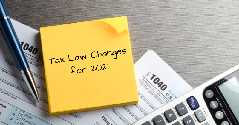 2021 Tax Law Changes That May Affect You