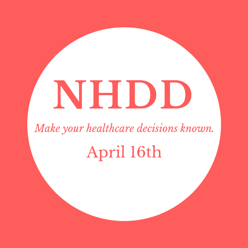 April 16th is National Healthcare Decision Day | Estate and Probate Legal Group