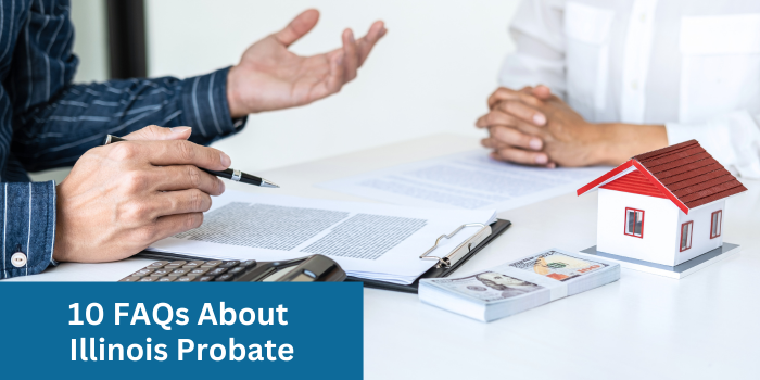 10 FAQs about Illinois probate free ebook