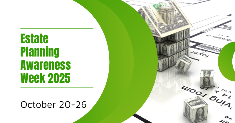 National Estate Planning Awareness Week October 20 - 26 2025